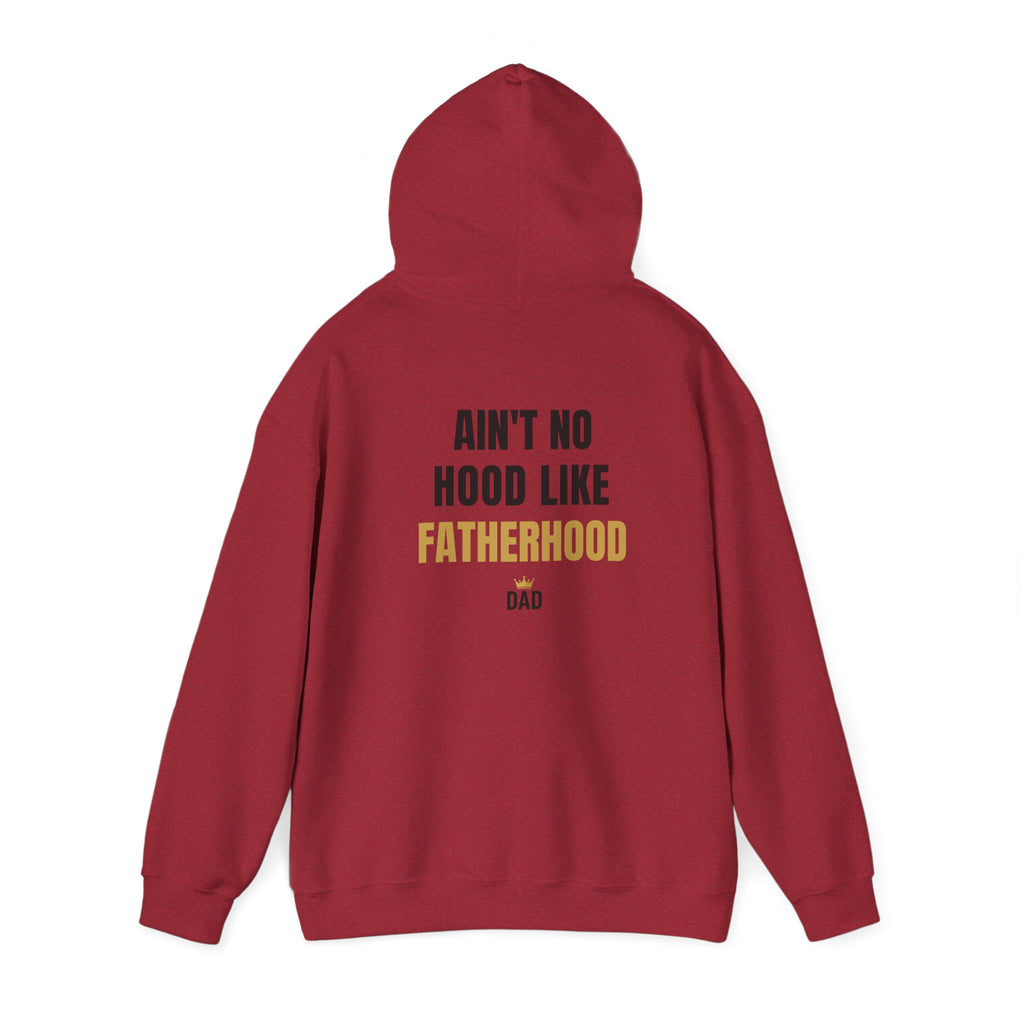 Fatherhood Hoodie — “Ain’t No Hood Like Fatherhood” Dad Pullover