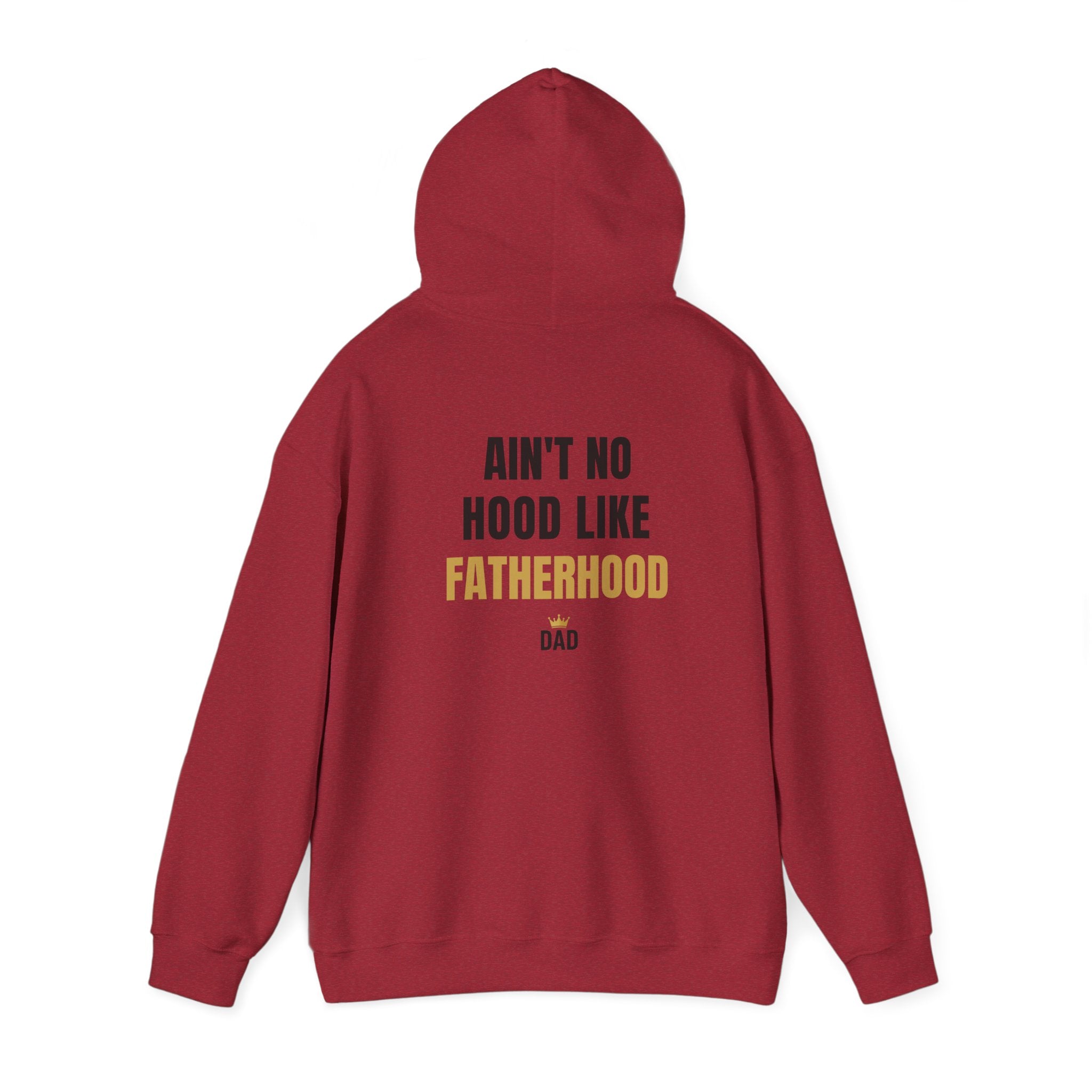 Fatherhood Hoodie — “Ain’t No Hood Like Fatherhood” Dad Pullover