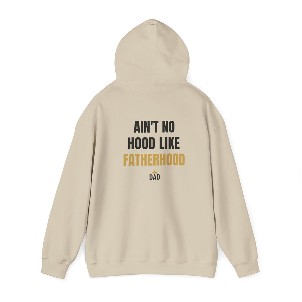 Fatherhood Hoodie — “Ain’t No Hood Like Fatherhood” Dad Pullover