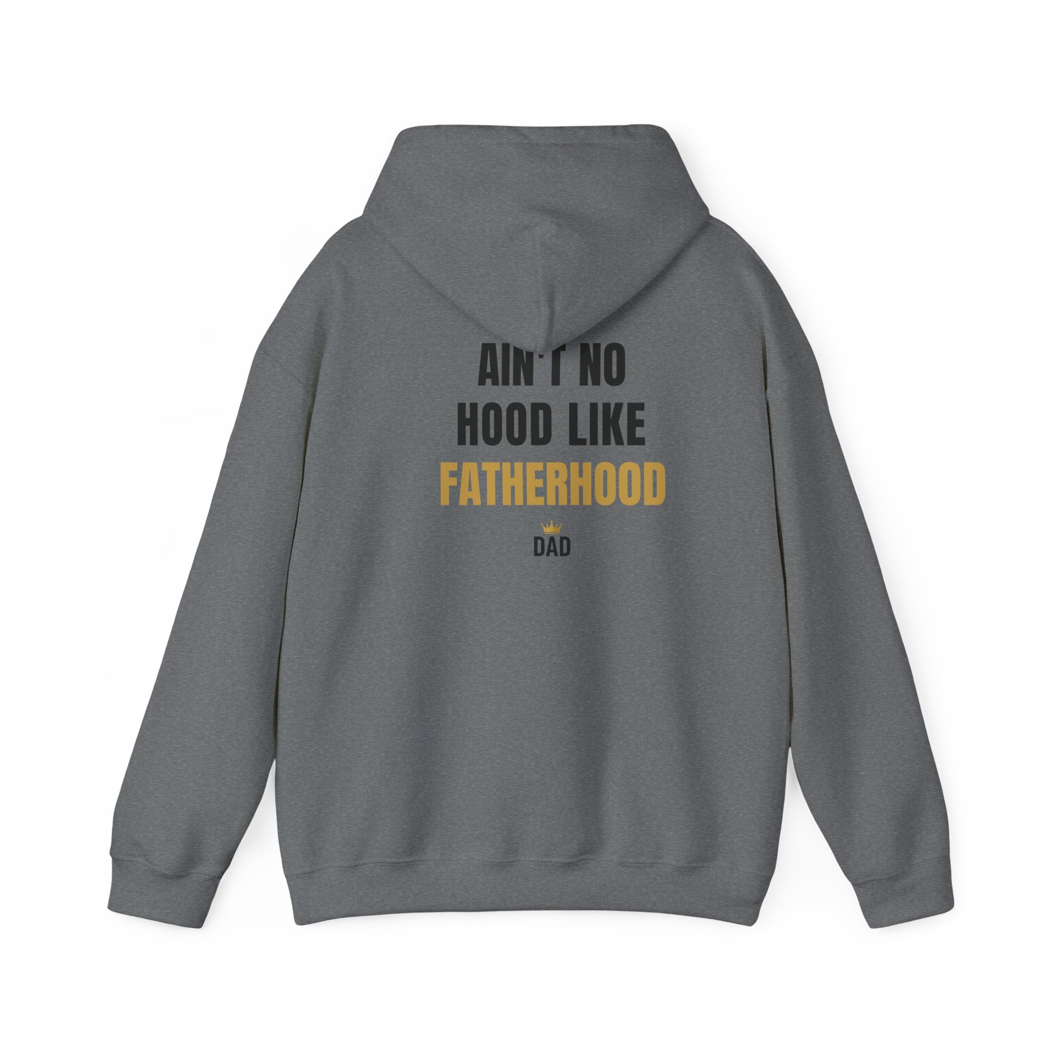 Fatherhood Hoodie — “Ain’t No Hood Like Fatherhood” Dad Pullover