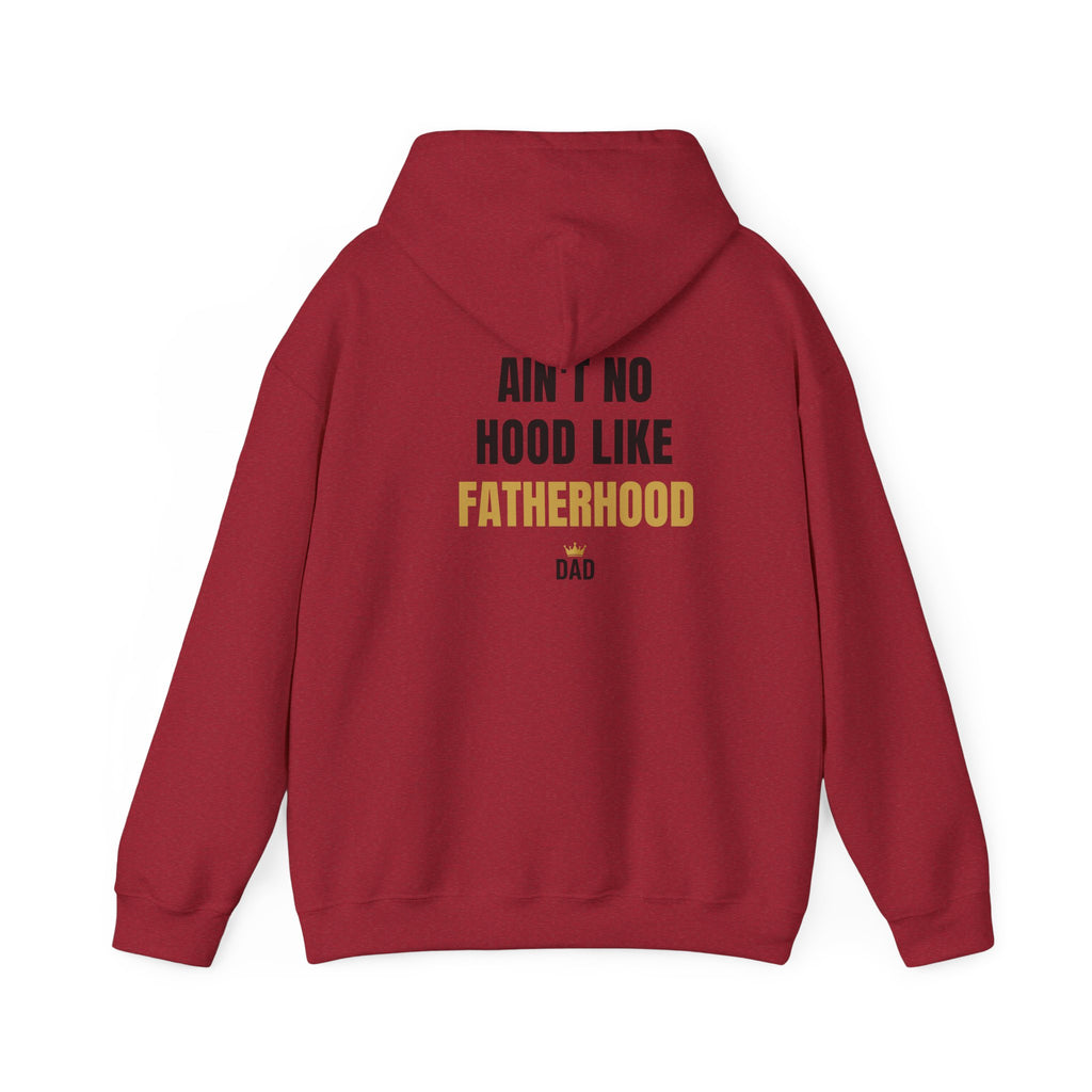 Fatherhood Hoodie — “Ain’t No Hood Like Fatherhood” Dad Pullover