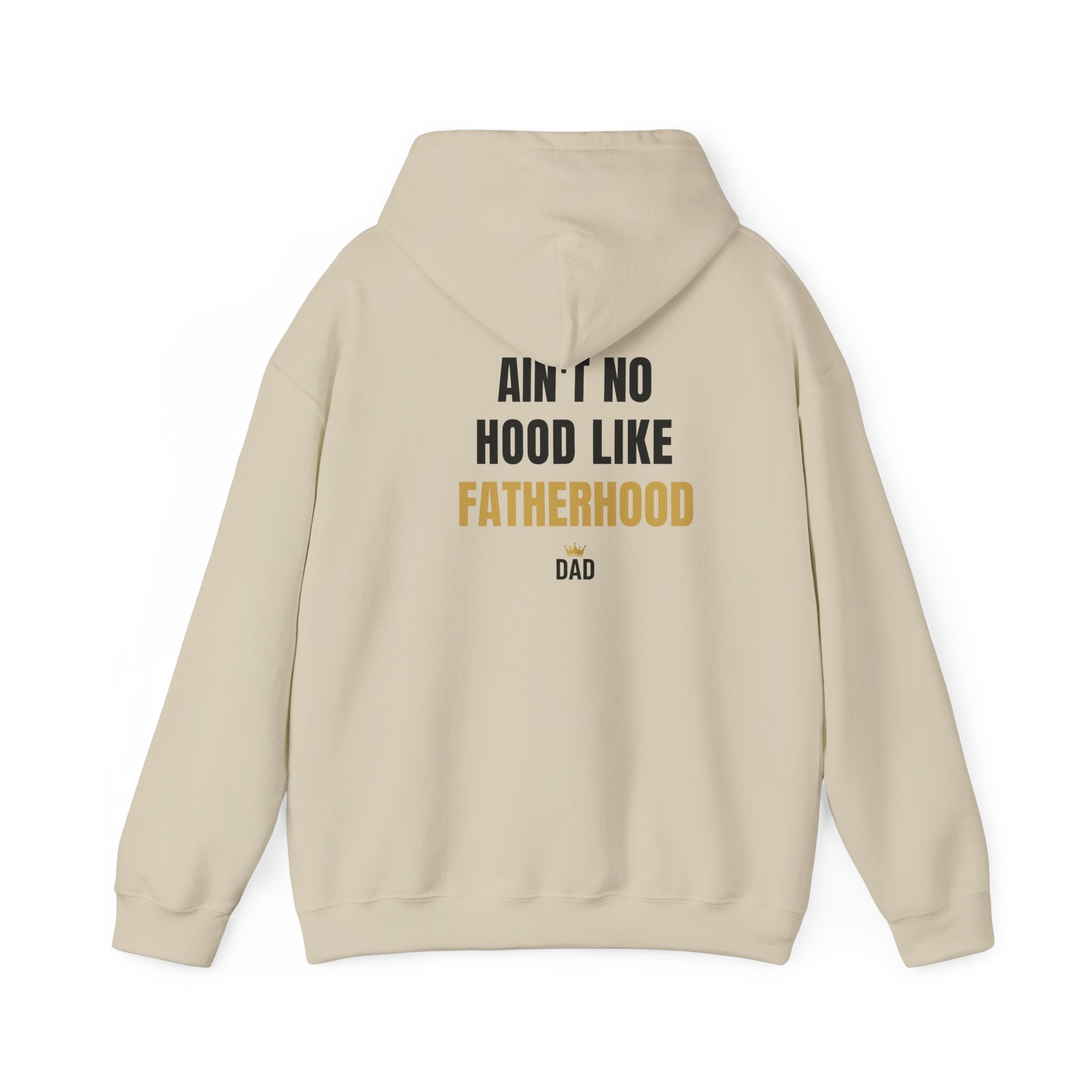 Fatherhood Hoodie — “Ain’t No Hood Like Fatherhood” Dad Pullover