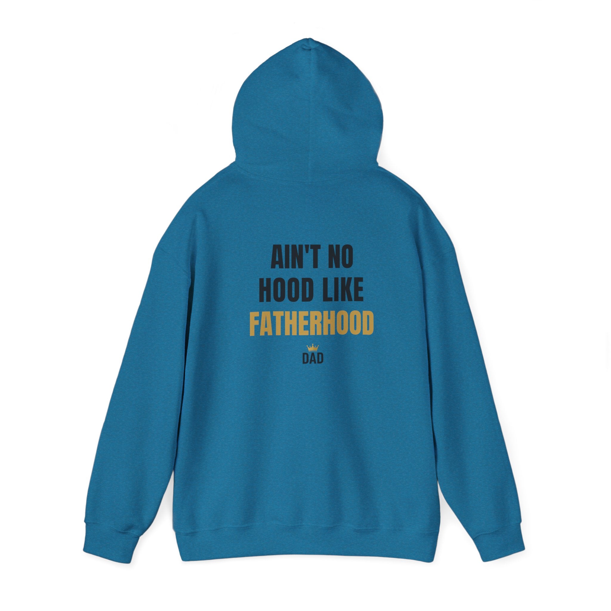Fatherhood Hoodie — “Ain’t No Hood Like Fatherhood” Dad Pullover