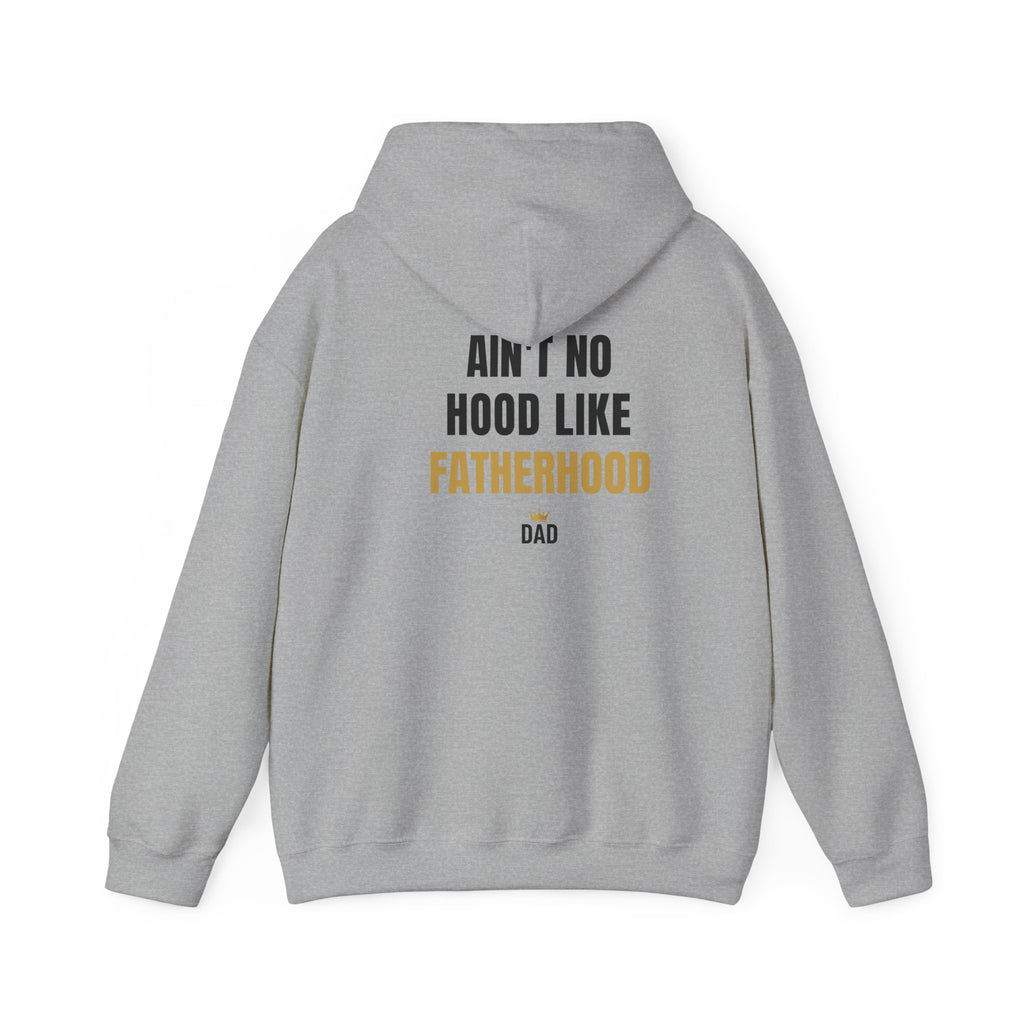Fatherhood Hoodie — “Ain’t No Hood Like Fatherhood” Dad Pullover