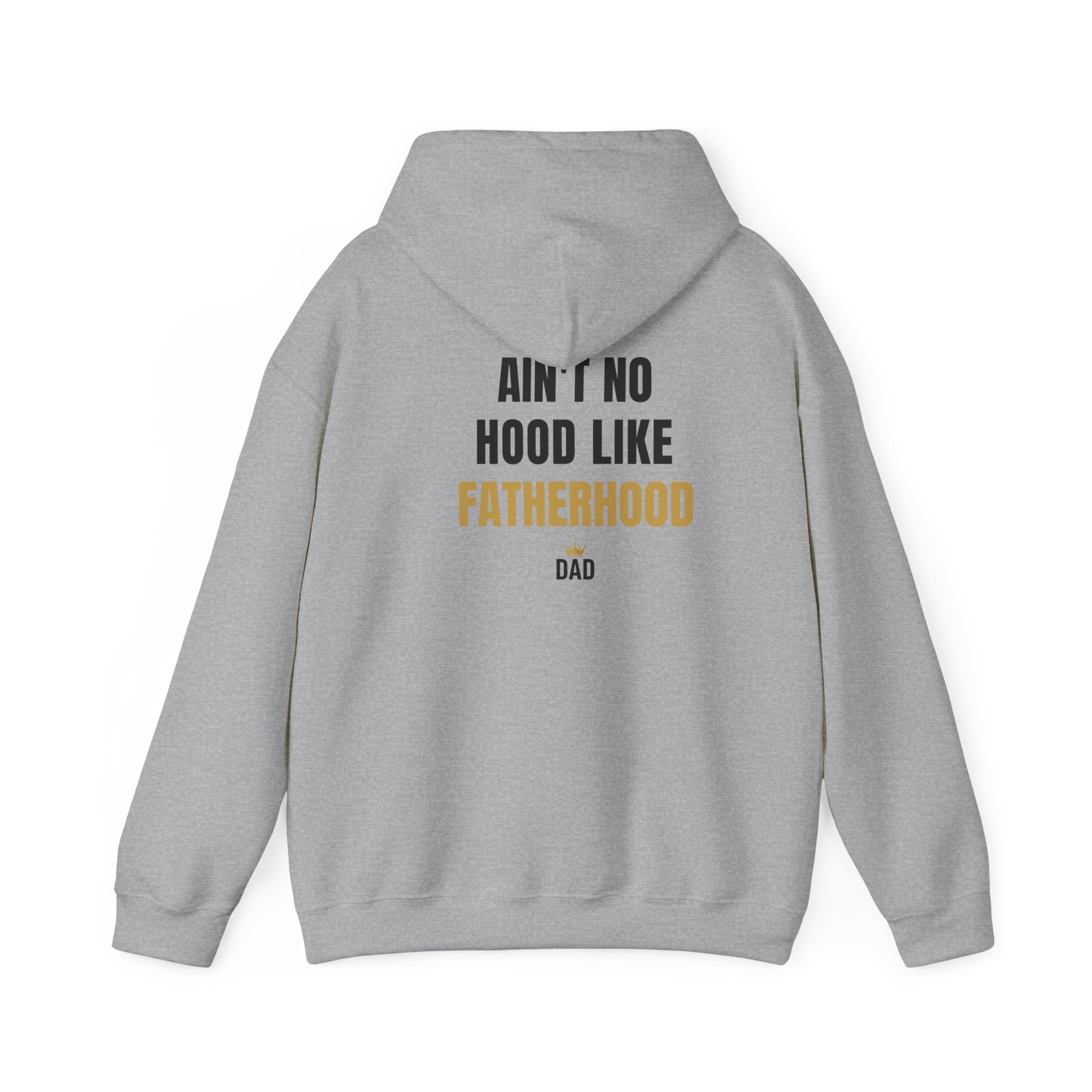 Fatherhood Hoodie — “Ain’t No Hood Like Fatherhood” Dad Pullover