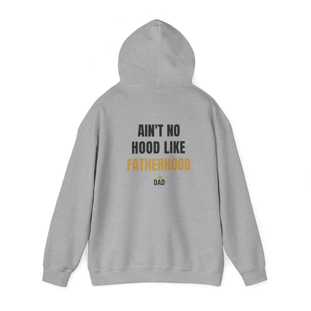 Fatherhood Hoodie — “Ain’t No Hood Like Fatherhood” Dad Pullover
