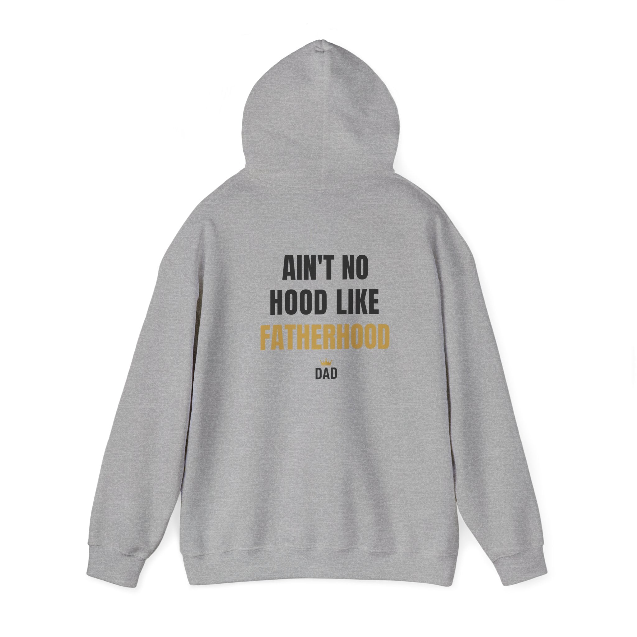 Fatherhood Hoodie — “Ain’t No Hood Like Fatherhood” Dad Pullover